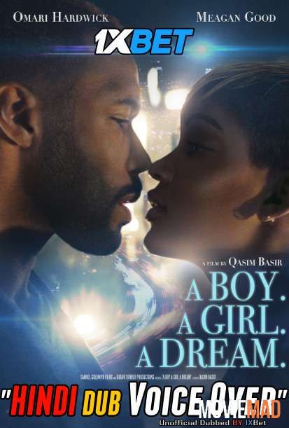 A Boy. A Girl. A Dream. 2018 WEBRip Hindi Unofficial Dubbed 720p 480p [1XBET]